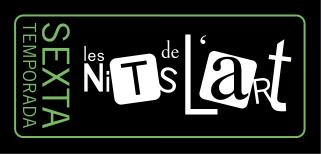 Inauguramos la 6ª Temporada de "Les Nits de l'Art"